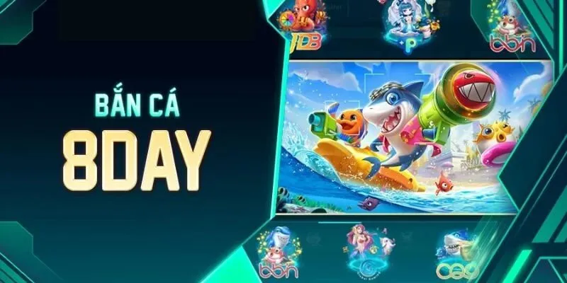 Sức hấp dẫn của bắn cá 8day Sức hấp dẫn của bắn cá 8day